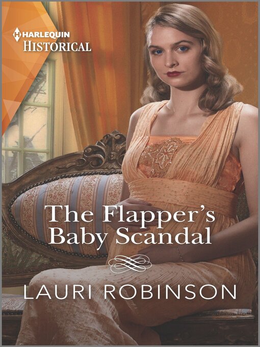 Title details for The Flapper's Baby Scandal by Lauri Robinson - Available